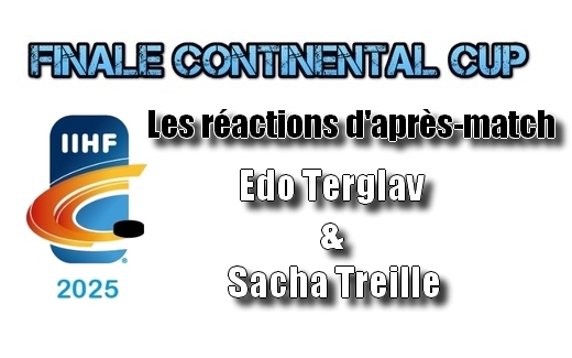 Photo hockey Europe : Continental Cup - CHL - Europe : Continental Cup - CHL - Finale CONTI CUP : Ractions E. TERGAV & S. TREILLE