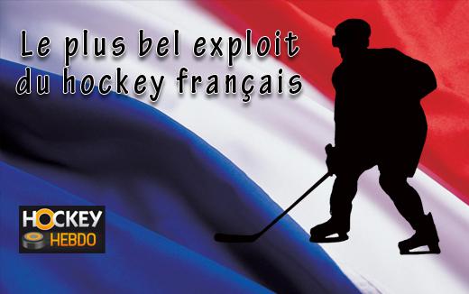 Photo hockey Hockey en France - Hockey en France - Le plus bel exploit de tous les temps