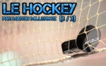 Le Hockey, par Martin Millerioux (3e partie)