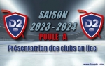D2 : Prsentation des quipes - Poule A - Saison 2023-2024