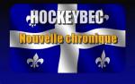 Hockeybec : Nouvelle chronique