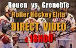 Roller - Direct Rouen vs Grenoble