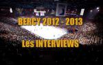 BERCY - Les interviews