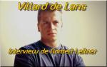 Villard : Interview de Norbert Leitner