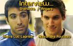 Interviews : P. L. Laprise et  A. Rouleau