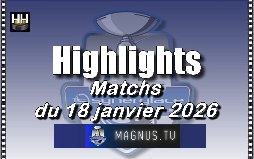 Photo hockey Ligue Magnus - Ligue Magnus - LM - Vidéos : Les moments forts de la journée du 18 janvier