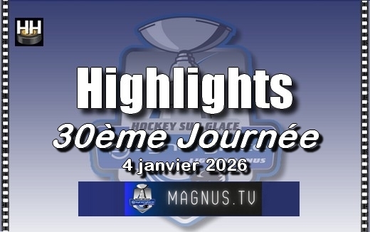 Photo hockey Ligue Magnus - Ligue Magnus - LM - Vidéos : Les moments forts de la 30ème journée