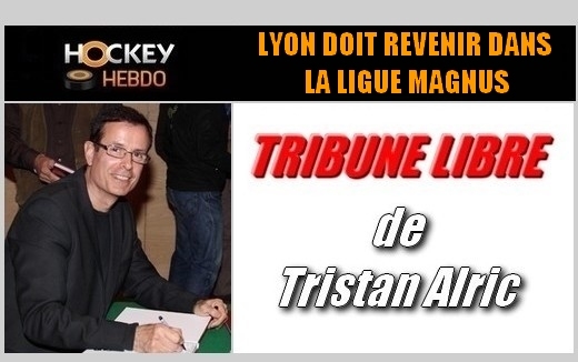 Photo hockey Ligue Magnus - Ligue Magnus - LYON DOIT REVENIR DANS LA LIGUE MAGNUS !