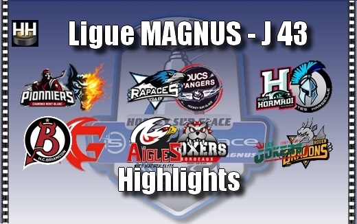Photo hockey Ligue Magnus - Ligue Magnus - MAGNUS - LES BUTS de la la 43ème journée