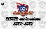 D2 : Retour sur la saison 2024/2025 - Episode 1 