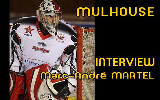 Photo hockey Mulhouse : Interview Marc-André Martel  - Division 1 : Mulhouse (Les Scorpions)